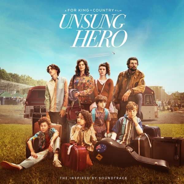 for KING & COUNTRY Lança "The Inspired By Soundtrack" Para o Filme Biográfico 'Unsung Hero'